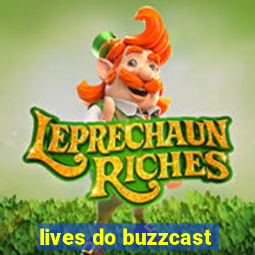 lives do buzzcast